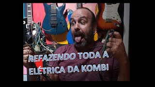 REFIZ TODO O CHICOTE ELETRICO DA KOMBI!!!