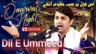 Best Ghazal | Dil E Umeed Tora Hai Kisi Ne Amazing Performance Bakhtyar Ali Santoo | Mehfil E Samaa