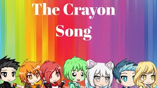 The Crayon Song Failure || Gacha Studio ||