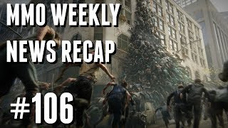 MMO Weekly News Recap #106 | World War Z Looks Interesting + Bless Unleashed, Rift and More