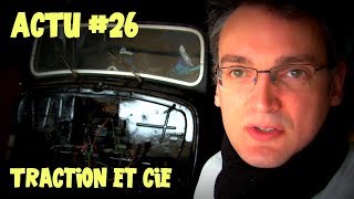 Actualité pour les abonnés #26 Traction et compagnie