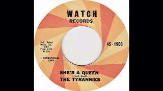 THE TYRANNIES - SHE'S A QUEEN