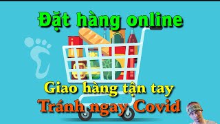 Hướng dẫn 5 cách "đi chợ online" trong mùa dịch #sieuthionline