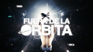 Khea, Ysy A - Fuera De La Orbita