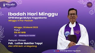 [LIVE 09:00] Ibadah Hari Minggu II Pra Paskah | 26 Maret 2023