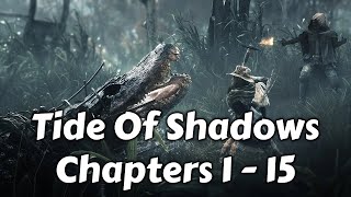 Hunt: Showdown - Tide Of Shadows - Chapters 1-15