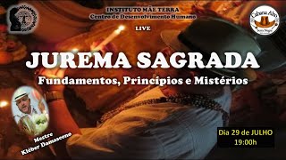 JUREMA SAGRADA - Fundamentos, Princípios e Mistérios