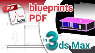 Import PDF as blueprints to 3ds Max