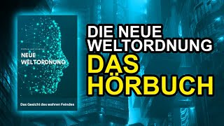 NEUE WELTORDNUNG - Von William & Lisa Toel [DAS HÖRBUCH] Audio