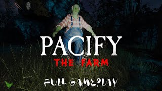 Pacify - The Farm Full Gameplay