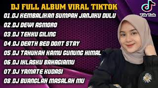 DJ KEMBALIKAN SUMPAH JANJIKU DULU YANG TERPAKSA AKU MENGATAKANNYA FULL ALBUM