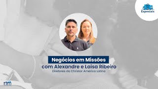 Entrevista | Negócios em Missões