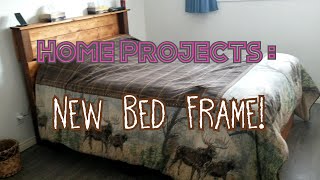 Home Projects : New Bed Frame