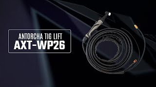 La antorcha para proceso TIG LIFT compatible con cualquier inversor || AXT-WP26