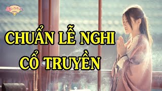 Nghi Thức Thờ Cúng-Khấn-Vái-Lạy Tổ Tiên Đúng Chuẩn Theo Nguyên Tắc Lễ Nghi Cổ Truyền Của Người Việt