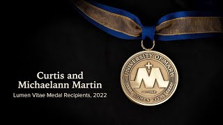 University of Mary Lumen Vitae Medal 2022: Curtis and Michaelann Martin