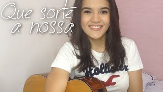 Matheus e Kauan - Que sorte a nossa (Amanda Lince cover)