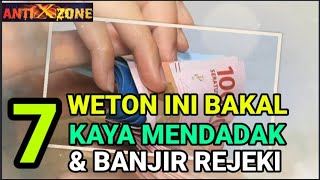 7 Weton Kelahiran Ini Bakal Kaya Mendadak dan Banjir Rezeki