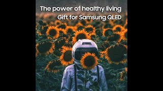 The power of healthy living. Gift for QLED