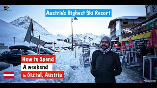 Oetz and Kühtai | Austria's Highest Ski Resort | Beautiful Austria