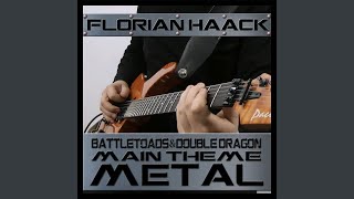 Main Theme (from "Battletoads & Double Dragon") (Metal Version)