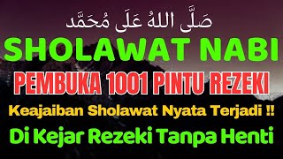 SHOLAWAT NABI KAMIS PENGABUL HAJAT, SHOLAWAT JIBRIL PEMBUKA PINTU REZEKI DARI SEGALA PENJURU