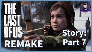 The Last of Us PS5 Remake: Part 7