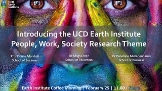 Introducing the UCD Earth Institute People, Work, Society Research Theme