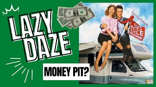 Is My Lazy Daze RV a money pit?