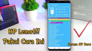 Cara Atasi Hp Lemot Karena Lama Dipakai Menjadi Terasa Cepat Seperti Baru - 100% Work All Android