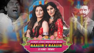 Nagin X Nagin | Remix | Dj King |Belichi Nagin Nighali Mix|Johnny lever |hindustani bhau Dialoguemix