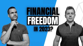 Financial Freedom in 2023 - Is it still possible?