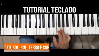 CEU SOL SUL TERRA E COR TUTORIAL TECLADO E ACORDEON