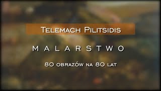 Telemach Pilitsidis. Rozmowa z Mistrzem - część druga