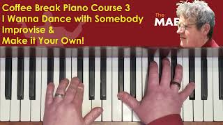 3e Easy Piano Tutorial | Easy Piano Lessons Online | I Wanna Dance With Somebody | Piano Improv