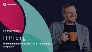 IT Support & Services Pricing - The HBP Group