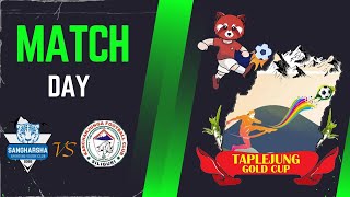 2nd Taplejung gold cup: Sangarsha Club, Taplejung Vs Kanchenjunga FC, Siliguri - LIVE 🔥 🔥