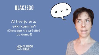 "Dlaczego" na 4 sposoby | Islandzki Inaczej