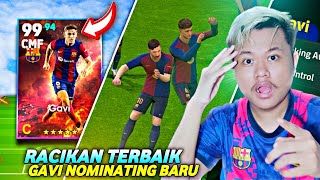 GAVI NOMINATING GUA RACIK JADI PEMAIN GACOR!! RACIKAN AJAIB GAVI BACK IN THE GAME EFOOTBALL 2024