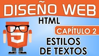 Curso de Diseño Web, Capitulo 2 - Estilos de textos