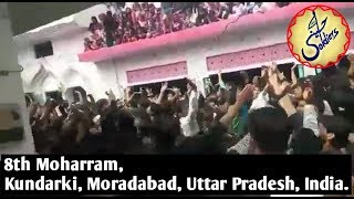 8 Moharram | Kundarki, Moradabad, U.P, India