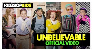 Kidz Bop Kids - Unbelievable