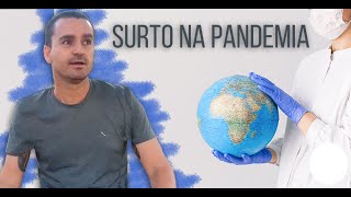 SURTO NA PANDEMIA - #3