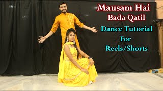 Mausam Hai Bada Qatil Dance Tutorial | Step By Step #indradeepdanceacademy