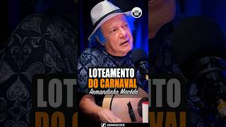 Os donos do Carnaval de Salvador, por Armandinho Macêdo #podcast #bahiacast #Carnaval