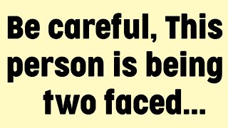 💌God Says | Be careful, This person is being two faced...