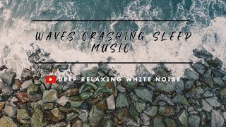 Waves Crashing Sleep Music | Relaxing Ocean Background | Asmr.#oceanwavessound #relaxingocean