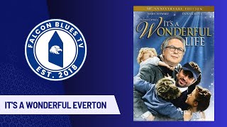 IT'S A WONDERFUL EVERTON LIFE