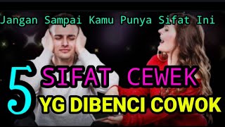 Jangan Sampai Kamu Punya Sifat Ini!! 5 Sifat Wanita Yang Dibenci Pria