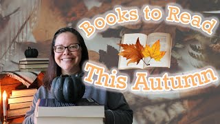 🍁📚BOOKS I HOPE TO READ THIS FALL SEASON • Cozy🧦 Creepy 🕸️ Atmospheric🌅